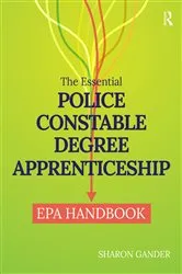 Book cover of The Essential Police Constable Degree Apprenticeship EPA Handbook by Unknown