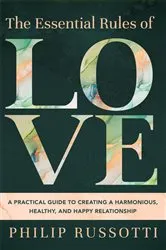 Book cover of The Essential Rules of Love by Philip Russotti