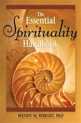 Book cover of The Essential Spirituality Handbook by Wright Wendy M.