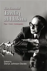 Book cover of The Essential Tawfiq al-Hakim by Denys Johnson-Davies