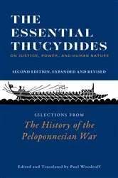 Book cover of The Essential Thucydides: On Justice, Power, and Human Nature (2nd ed.) by Thucydides