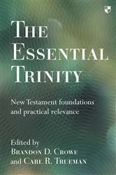 Book cover of The Essential Trinity by Brandon Crowe
