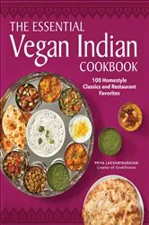 Book cover of The Essential Vegan Indian Cookbook by Priya Lakshminarayan