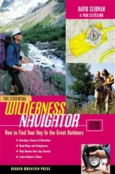 Book cover of The Essential Wilderness Navigator: How to Find Your Way in the Great Outdoors, Second Edition (2nd ed.) by David Seidman
