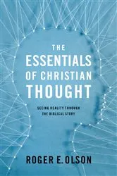 Book cover of The Essentials of Christian Thought by Roger E. Olson