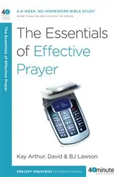 Book cover of The Essentials of Effective Prayer by Kay Arthur