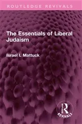 Book cover of The Essentials of Liberal Judaism by Israel I. Mattuck