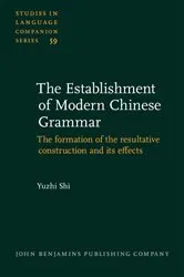 Book cover of The Establishment of Modern Chinese Grammar by Yuzhi Shi
