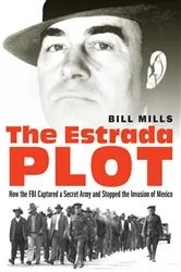 Book cover of The Estrada Plot by Bill Mills