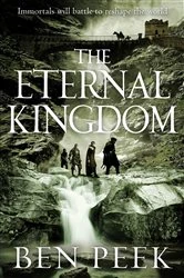 Book cover of The Eternal Kingdom by Ben Peek