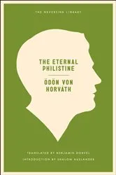 Book cover of The Eternal Philistine by Odon Von Horvath