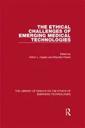 Book cover of The Ethical Challenges of Emerging Medical Technologies by Arthur L. Caplan