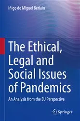 Book cover of The Ethical, Legal and Social Issues of Pandemics by Iñigo de Miguel Beriain