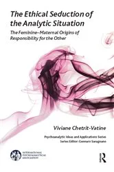 Book cover of The Ethical Seduction of the Analytic Situation by Viviane Chetrit-Vatine