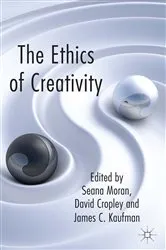 Book cover of The Ethics of Creativity by S. Moran