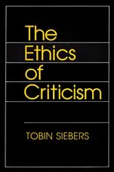 Book cover of The Ethics of Criticism by Tobin Siebers