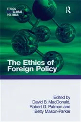 Book cover of The Ethics of Foreign Policy by David B. MacDonald