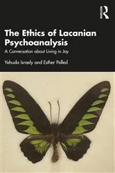 Book cover of The Ethics of Lacanian Psychoanalysis by Yehuda Israely