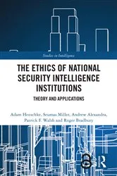 Book cover of The Ethics of National Security Intelligence Institutions by Adam Henschke