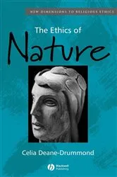 Book cover of The Ethics of Nature by Celia Deane-Drummond