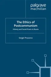 Book cover of The Ethics of Postcommunism by S. Prozorov