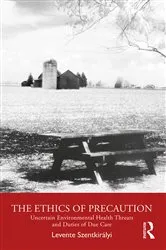 Book cover of The Ethics of Precaution by Levente Szentkirályi
