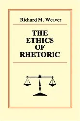 Book cover of The Ethics of Rhetoric by Unknown