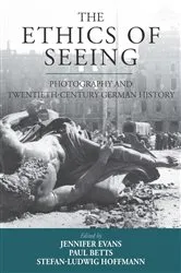 Book cover of The Ethics of Seeing by Jennifer Evans