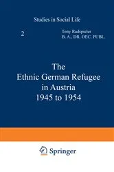 Book cover of The Ethnic German Refugee in Austria 1945 to 1954 by T. Radspieler