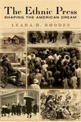 Book cover of The Ethnic Press by Leara D. Rhodes