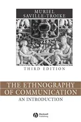 Book cover of The Ethnography of Communication (3rd ed.) by Muriel Saville-Troike