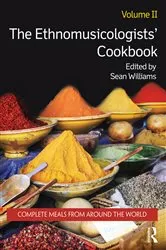 Book cover of The Ethnomusicologists' Cookbook, Volume II by Sean Williams
