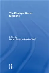 Book cover of The Ethnopolitics of Elections by Florian Bieber