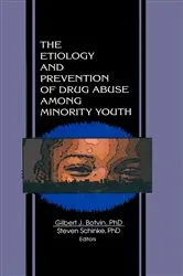 Book cover of The Etiology and Prevention of Drug Abuse Among Minority Youth by Steven Schinke
