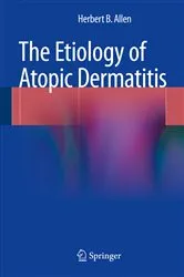 Book cover of The Etiology of Atopic Dermatitis by Herbert B. Allen
