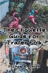 Book cover of The Etiquette Guide for Trailer Folk by Michael R. Smith