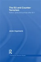 Book cover of The EU and Counter-Terrorism by Javier Argomaniz