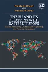 Book cover of The EU and its Relations with Eastern Europe by Nienke de Deugd