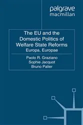 Book cover of The EU and the Domestic Politics of Welfare State Reforms by Paolo Graziano