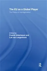 Book cover of The EU as a Global Player by FREDRIK SODERBAUM