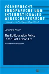 Book cover of The EU Education Policy in the Post-Lisbon Era by Peter Hilpold