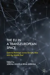 Book cover of The EU in a Trans-European Space by Serena Giusti