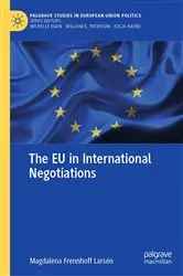 Book cover of The EU in International Negotiations by Magdalena Frennhoff Larsén