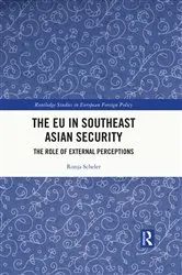 Book cover of The EU in Southeast Asian Security by Ronja Scheler