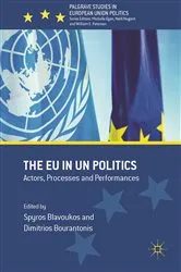 Book cover of The EU in UN Politics by Spyros Blavoukos