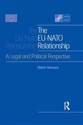 Book cover of The EU-NATO Relationship by Martin Reichard