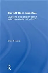 Book cover of The EU Race Directive by Erica Howard