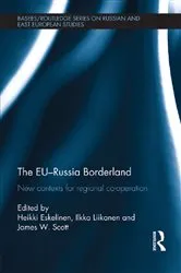 Book cover of The EU-Russia Borderland by Heikki Eskelinen