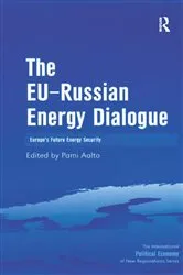 Book cover of The EU-Russian Energy Dialogue by Pami Aalto
