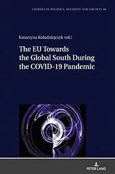 Book cover of The EU Towards the Global South During the COVID-19 Pandemic by Stanisław Sulowski
